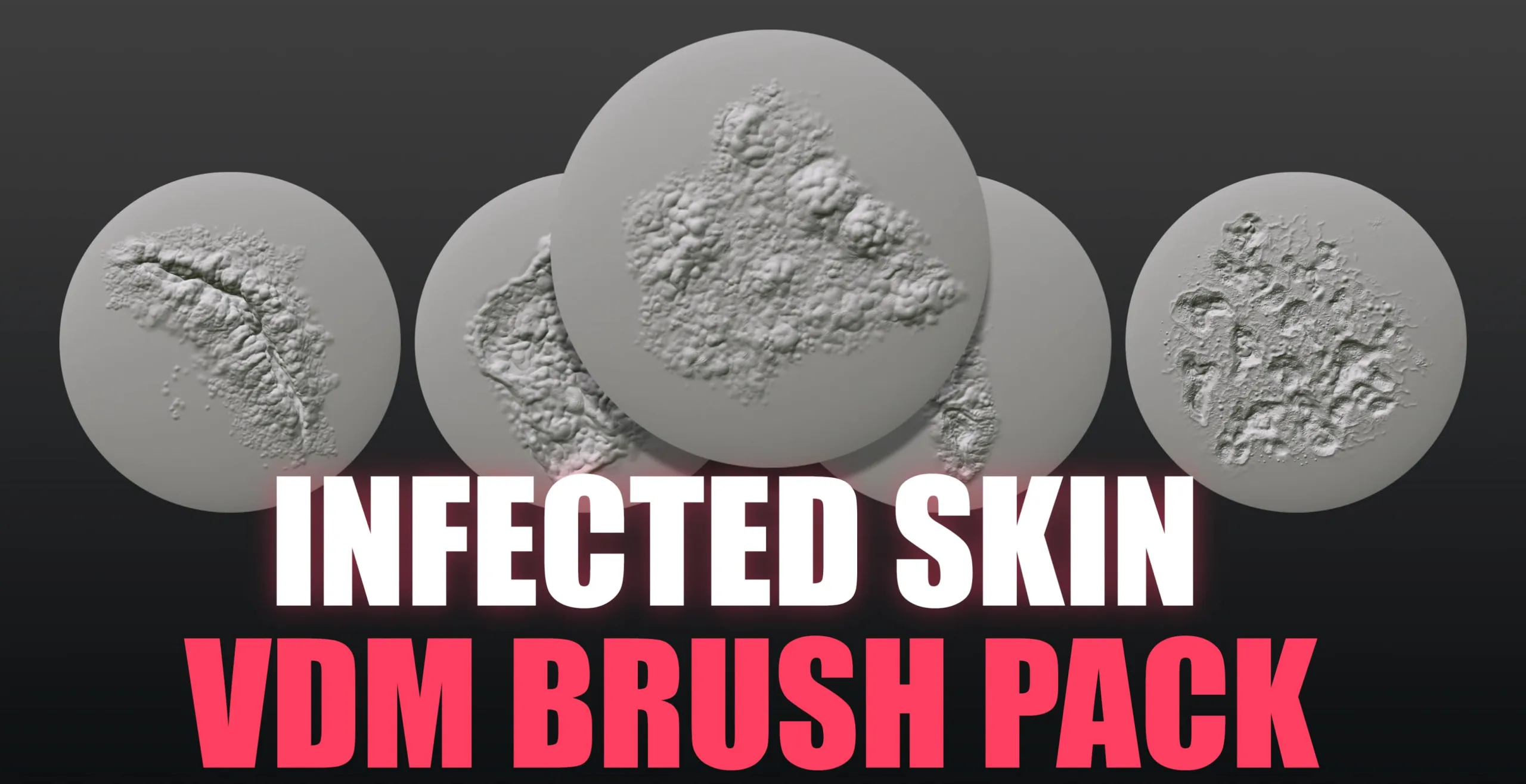 Infected Skin VDM Brush Pack