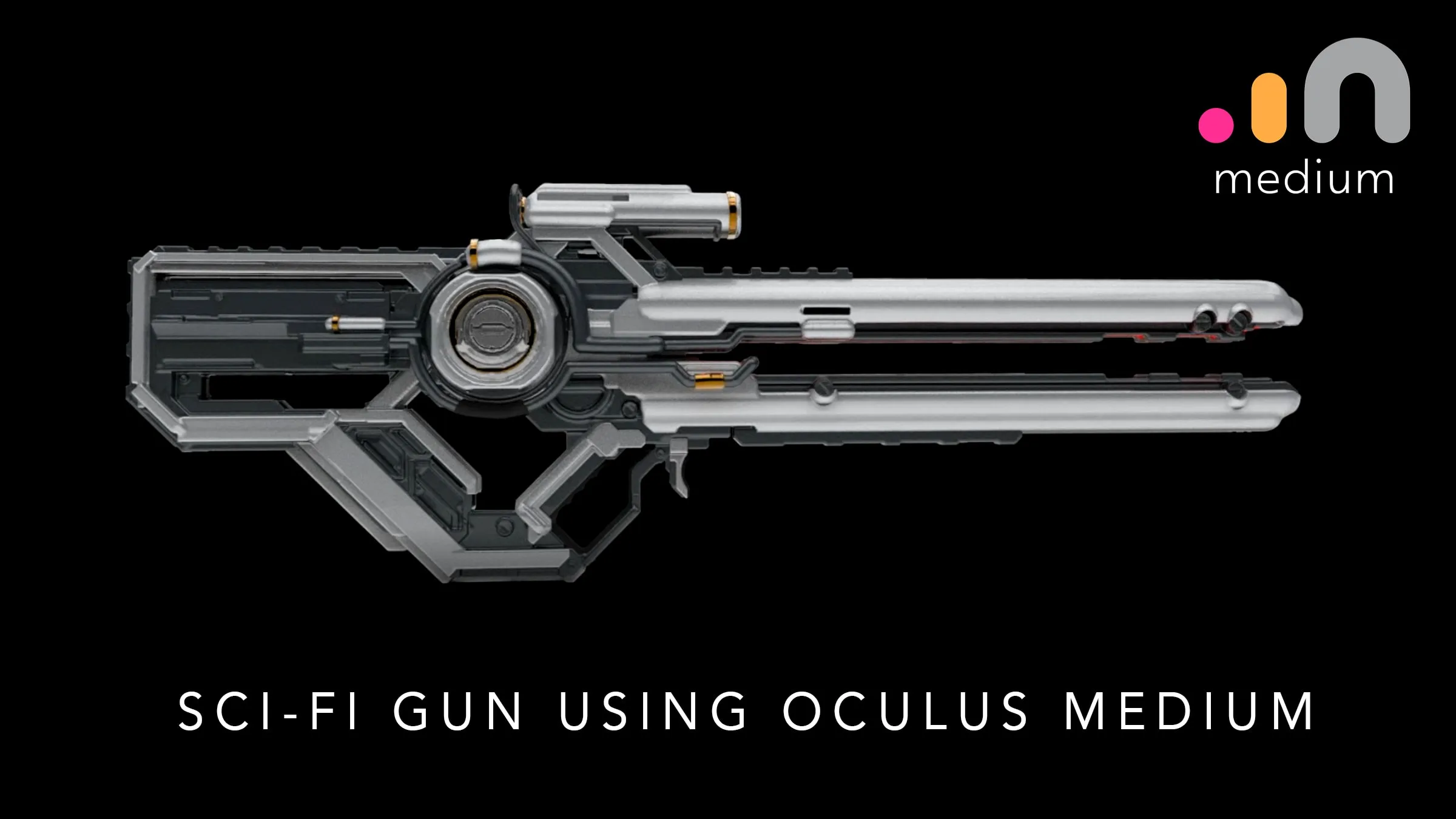 Sci-Fi Gun Using Oculus Medium