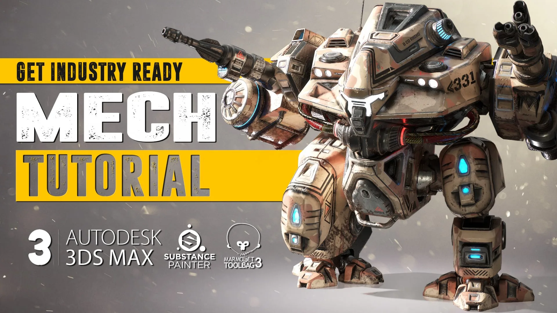 MECH Tutorial - Complete Edition - 3Ds Max & Substance Painter & Marmoset