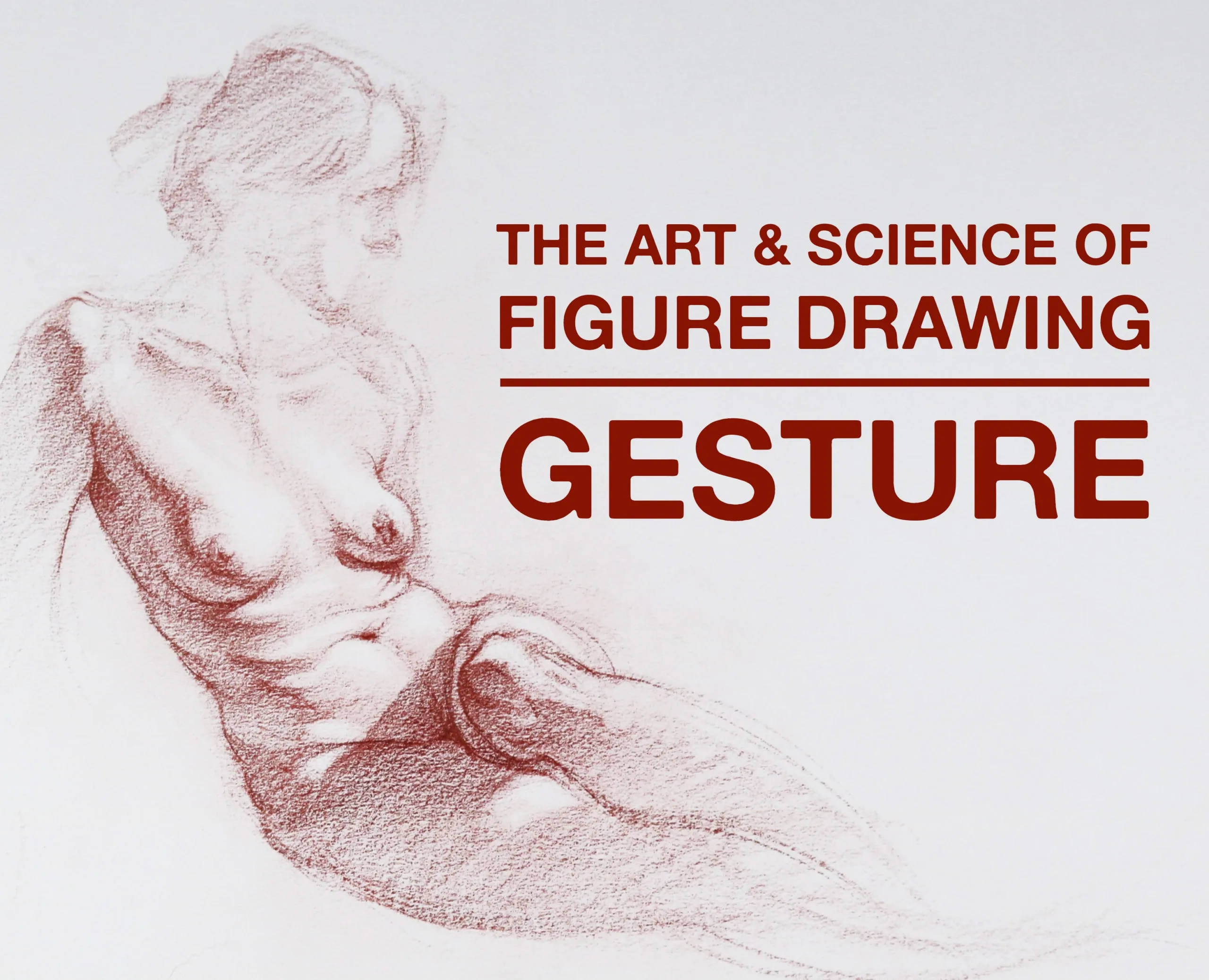 The Art & Science of Figure Drawing / Gesture