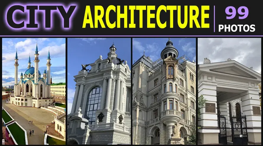 Architecture of Kazan & Ufa City