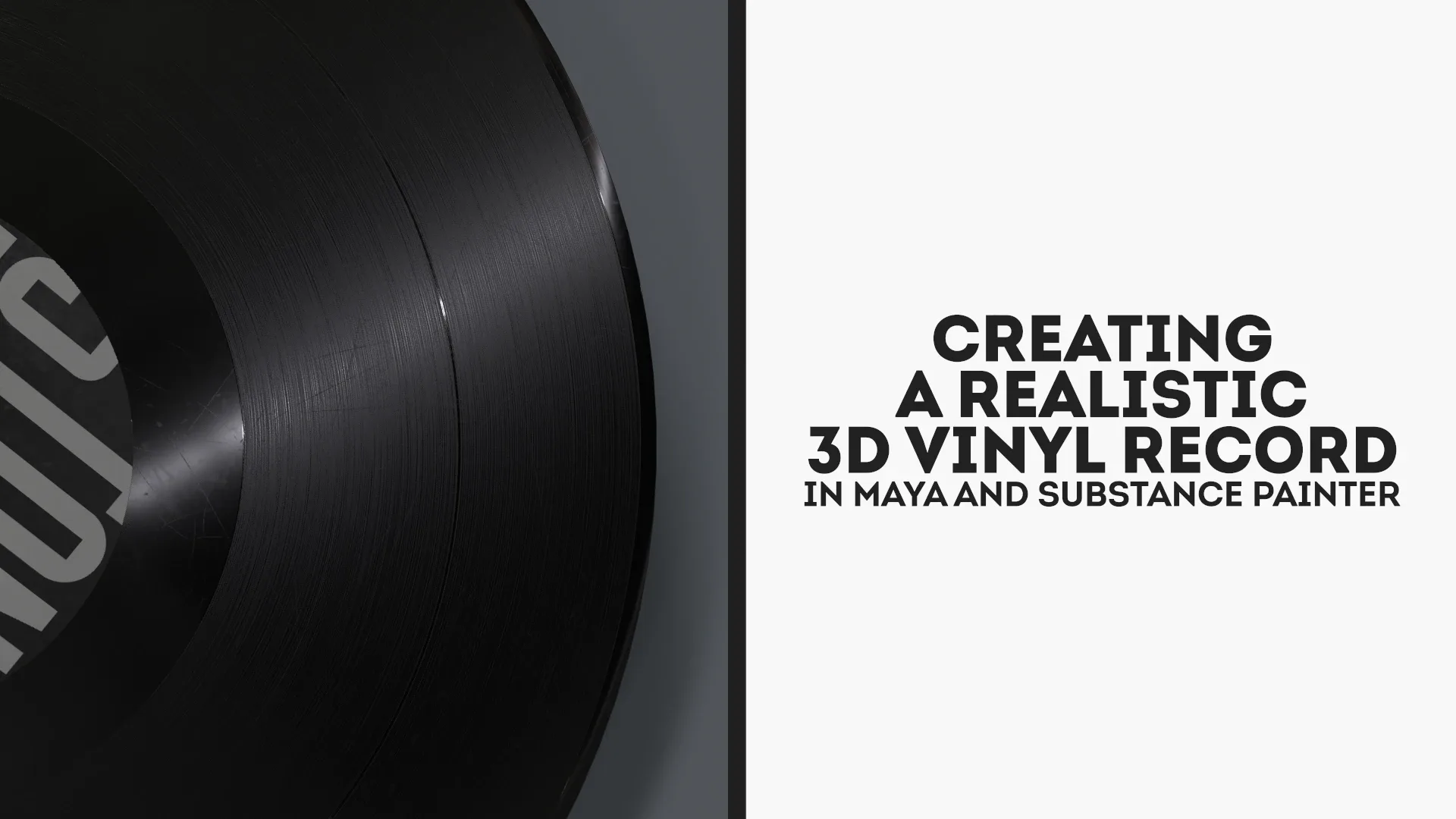 Create a Realistic Vinyl Record in 3D using Maya & Substance Painter