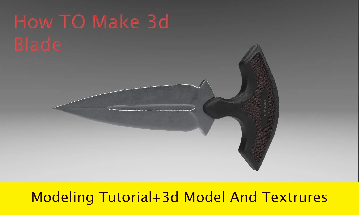 Blade Modeling Tutorial 33 min + 3D Model and Textures