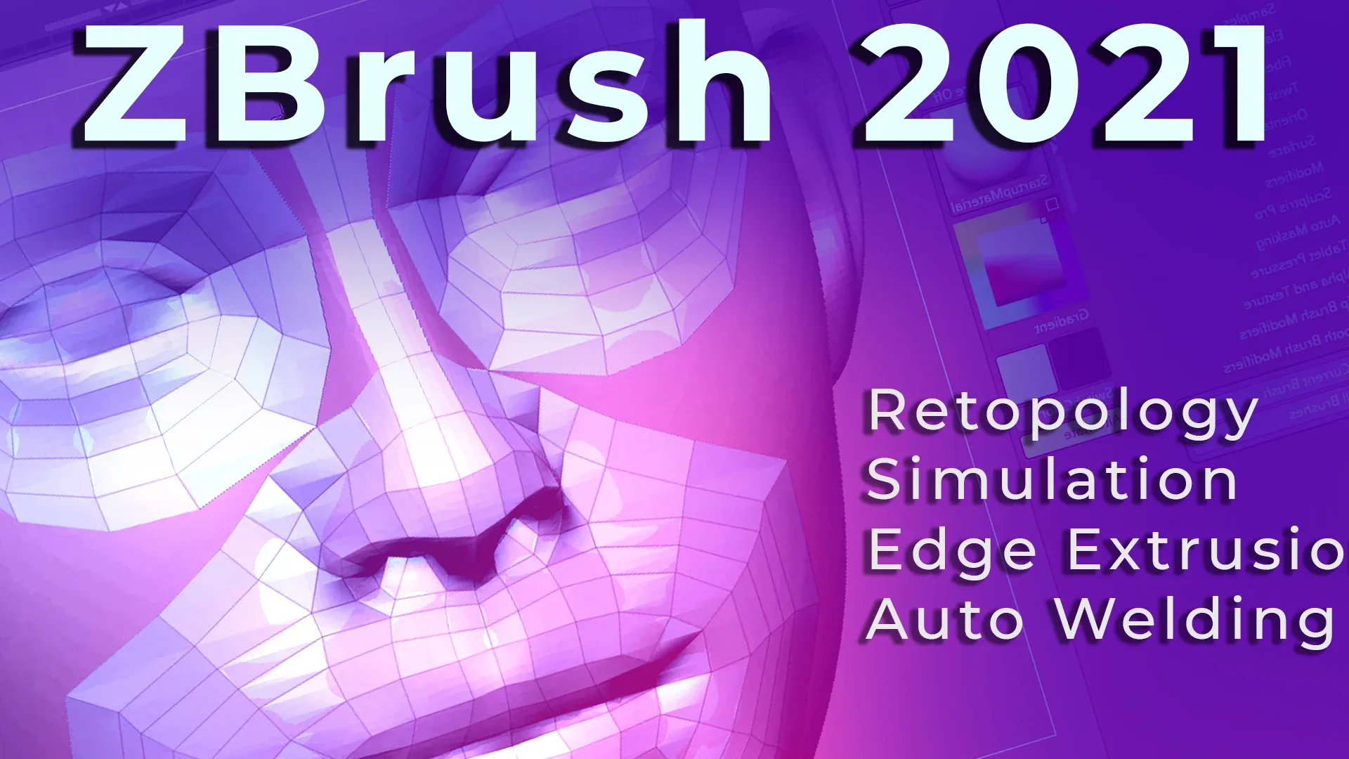 ZBrush 2021 + 2021.5 & .6 What's New PLUS 30 Bonus Videos & Scene Files!