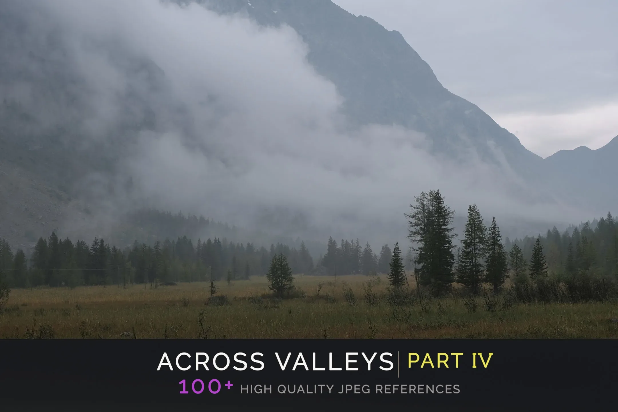 Across Valleys Part IV