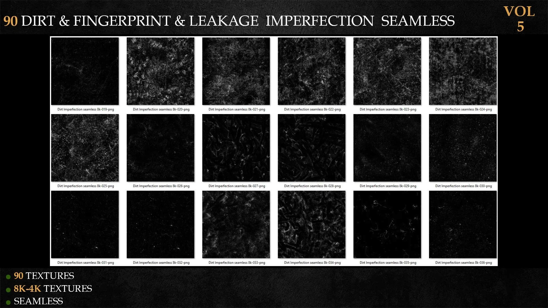 90 DIRT & FINGERPRINT & LEAKAGE IMPERFECTION SEAMLESS-vol 5