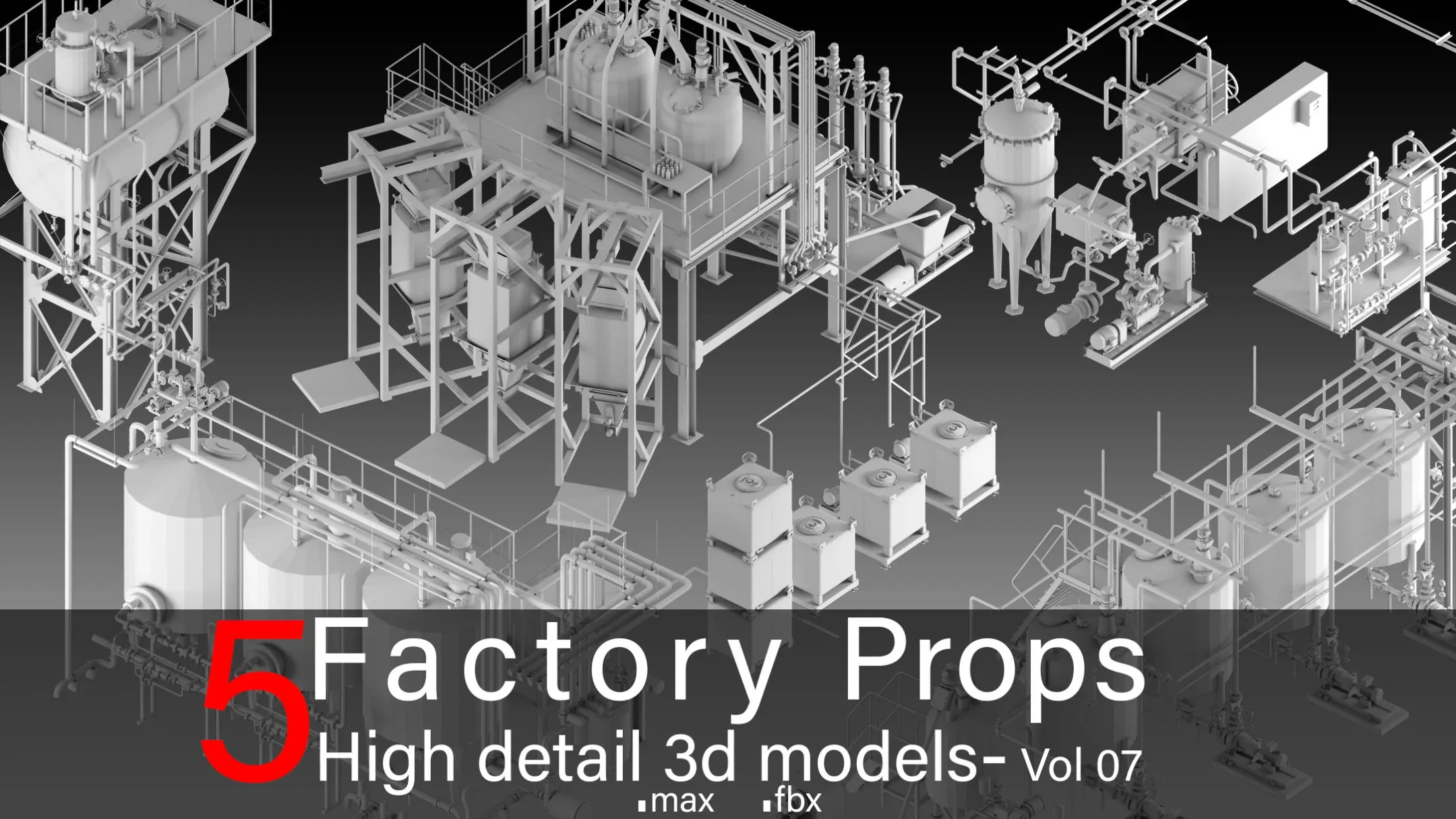 5 Factory Collection Props- High detail 3d models- Vol 07