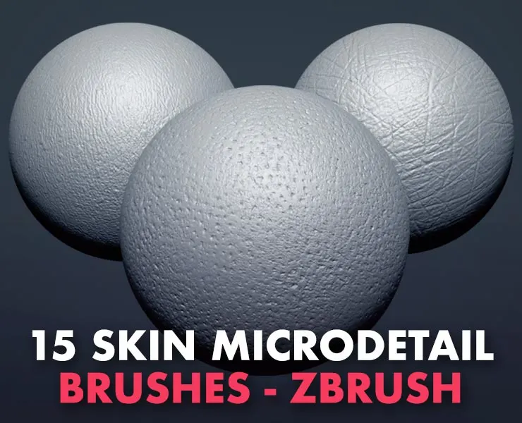 15 Skin Microdetails Brushes for Zbrush