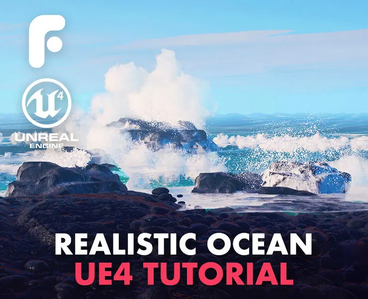 Creating a Realistic Ocean in UE4