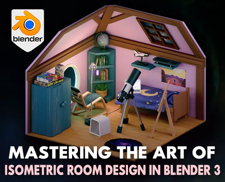 Mastering the Art of Isometric Room Design in Blender 3 Course