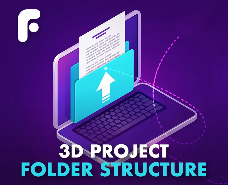 The Ultimate 3D Project Folder Structure