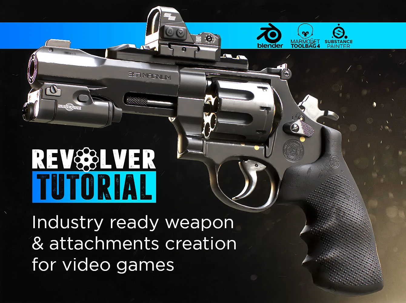 Revolver Tutorial - Industry Ready Weapon & Attachment Creation for Video Games