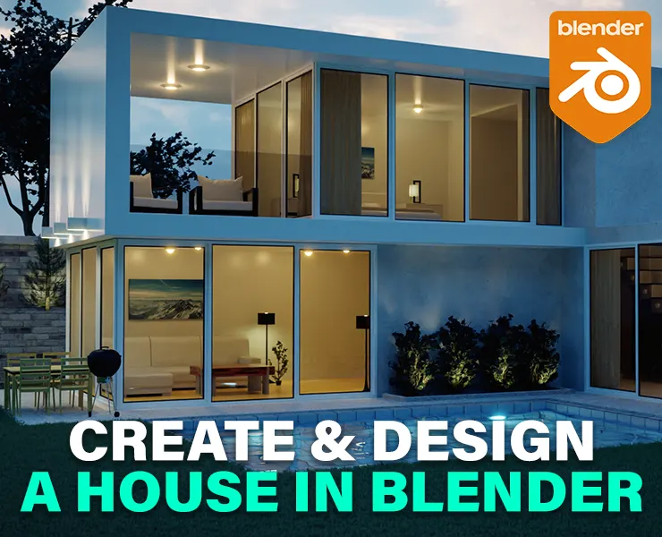 Create & Design a Modern House in Blender