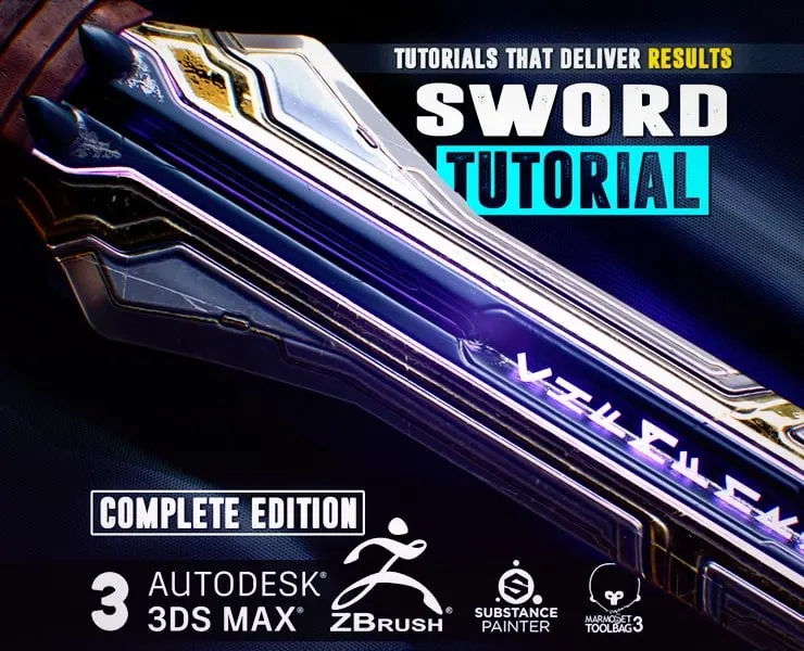 SWORD Tutorial - COMPLETE EDITION - Master The Art Of ZBrush, 3Ds Max, Substance Painter & Marmoset