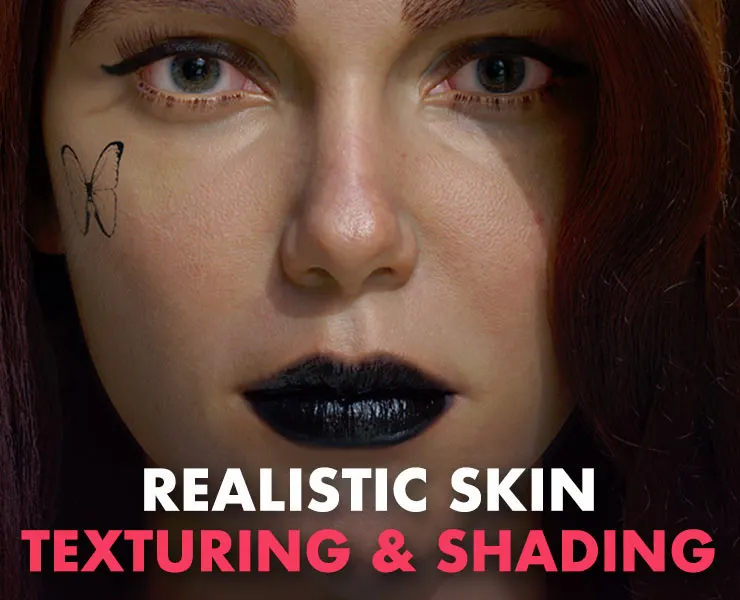 Texturing And Shading Realistic Skin