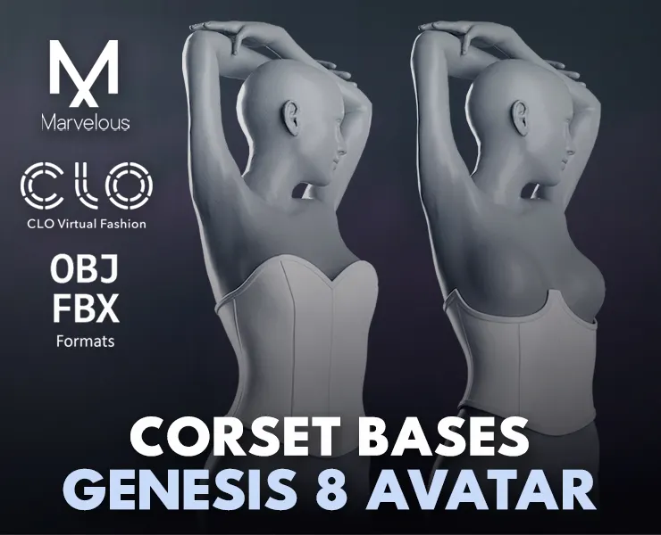 Corset bases. Marvelous / Clo 3D / Gen. 8 / zprj obj fbx