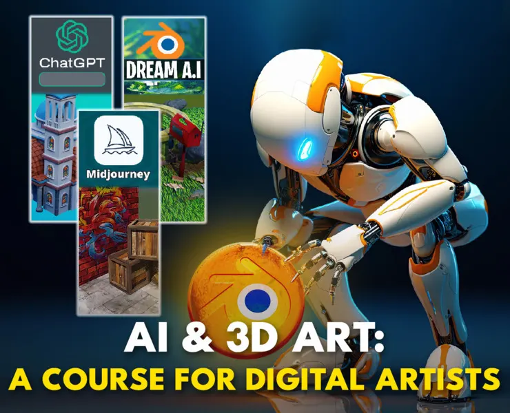AI & 3D Art: A Course for Digital Artists