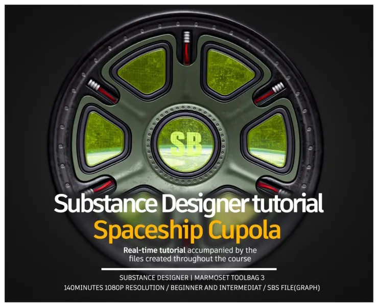Tutorial | Creating Spaceship Cupola in Substance Designer
