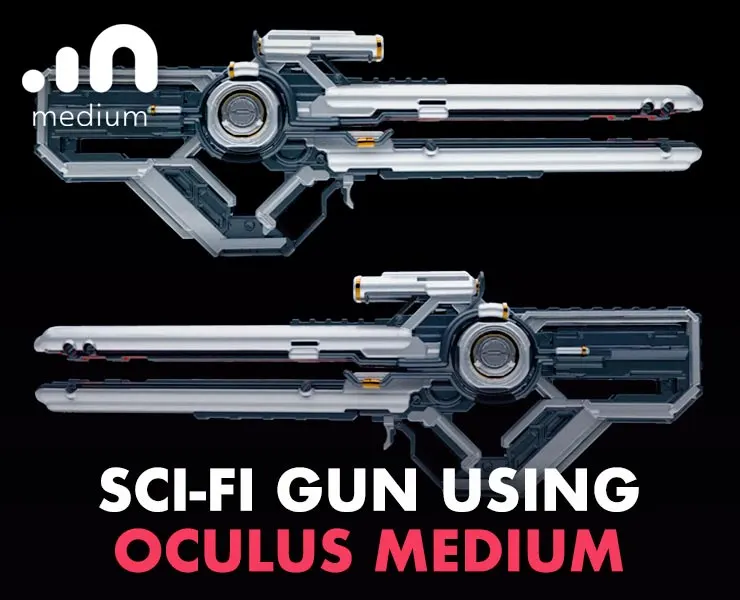 Sci-Fi Gun Using Oculus Medium