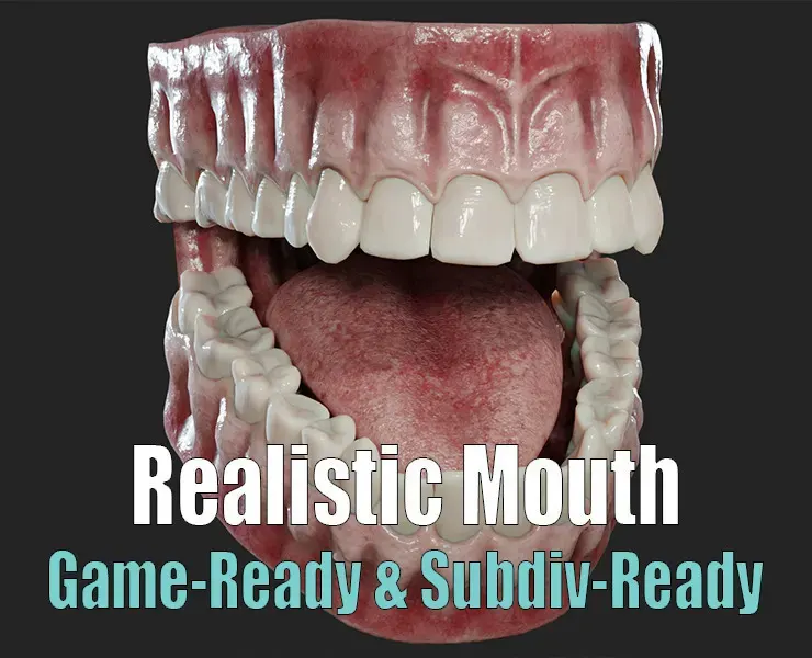 Realistic Mouth and Teeth Models (Subdiv & Game-Ready)