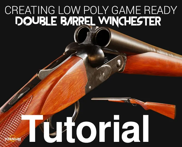 Creating Double Barrel Winchester inside Blender and Substance 3D Painter