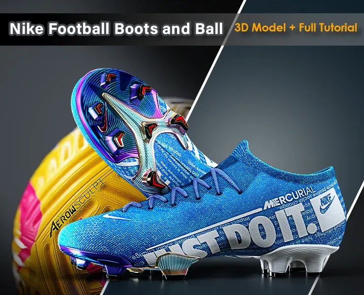 Nike Football Boots and Ball/3D Model+Full Tutorial