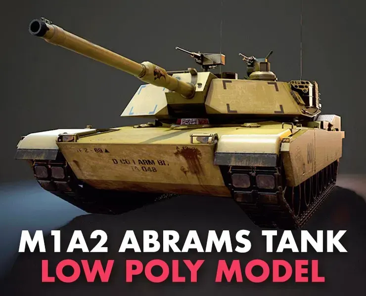 M1A2 Abrams Tank - Low Poly