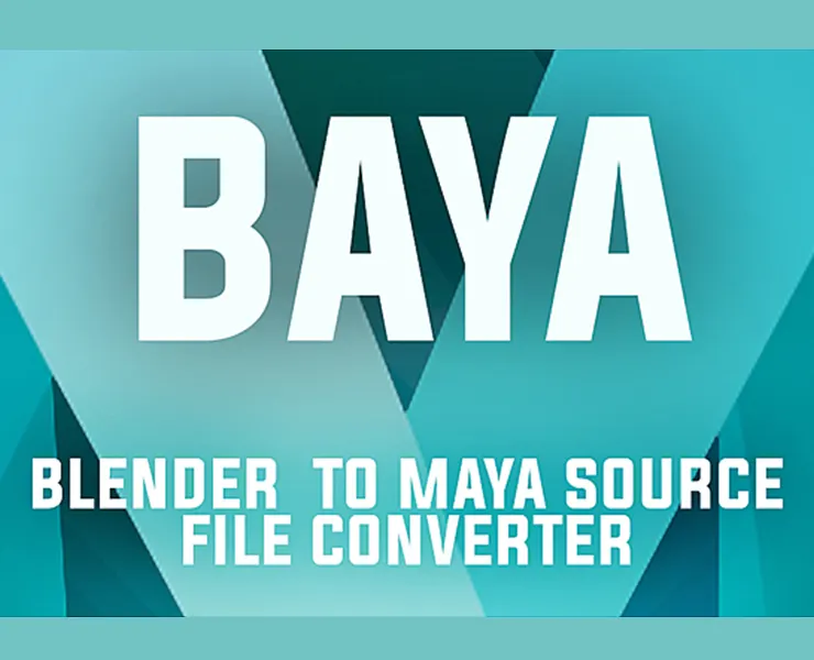 Baya - Blender to Maya Source File Creation Tool