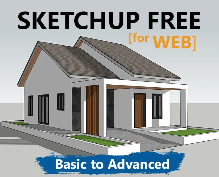 SketchUp Free from Basic to Advanced