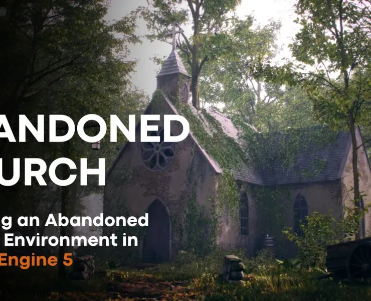 Creating Abandoned Church 3D Environment in Unreal Engine 5