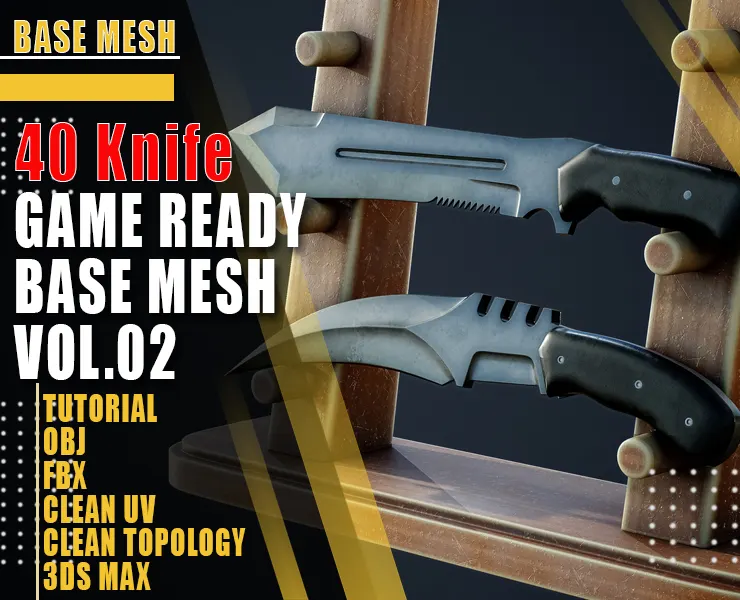 40 Knife Base Mesh - Vol 02 (Game Ready)