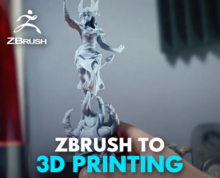 Zbrush to 3d Printing: Bring your 3d Models to Life
