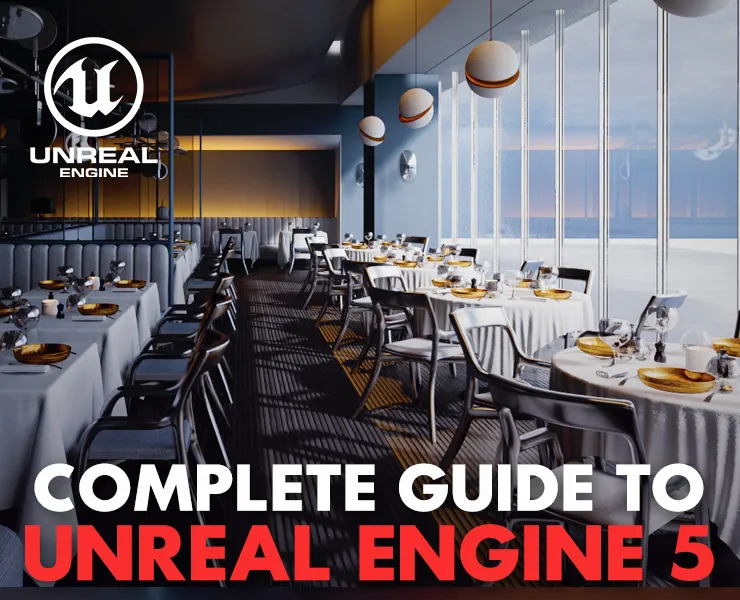 Complete Guide to Unreal Engine 5
