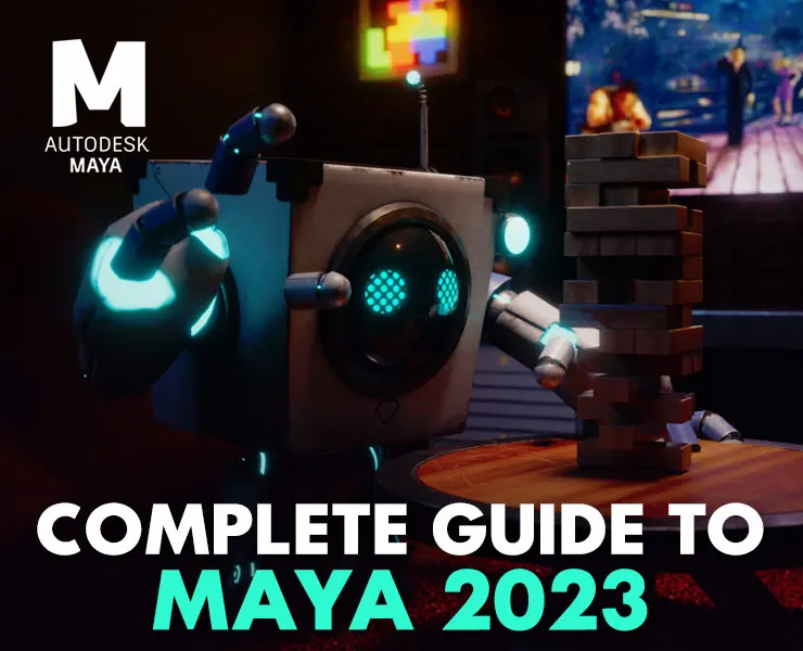 Complete Guide to Maya 2023