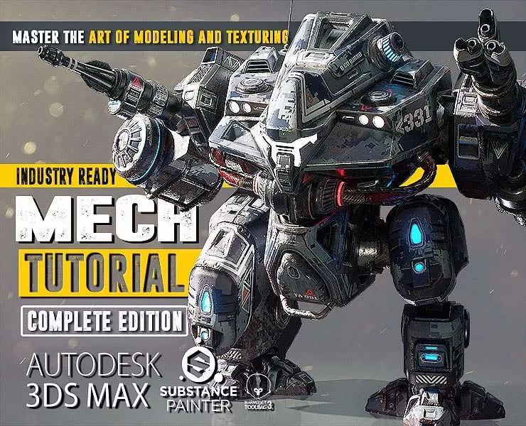 MECH Tutorial - Complete Edition - 3Ds Max & Substance Painter & Marmoset