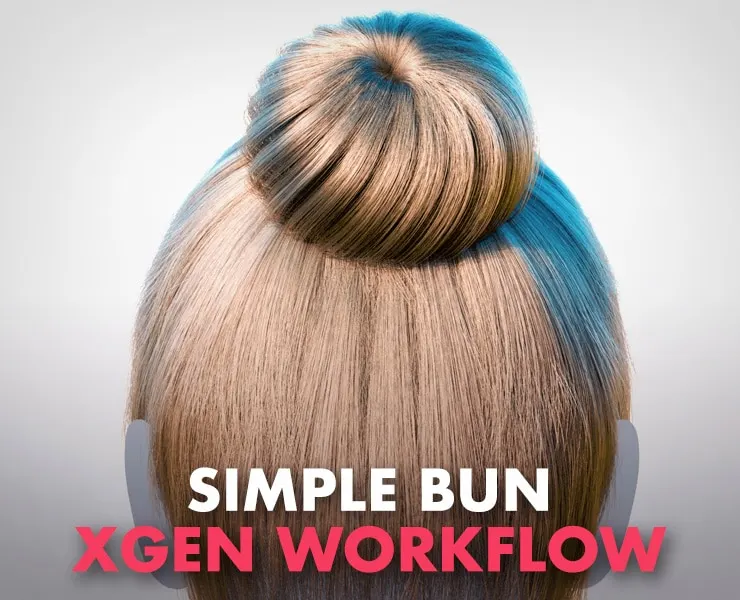 Simple Bun Hair Xgen Groom Full Process Easy Workflow - No Audio