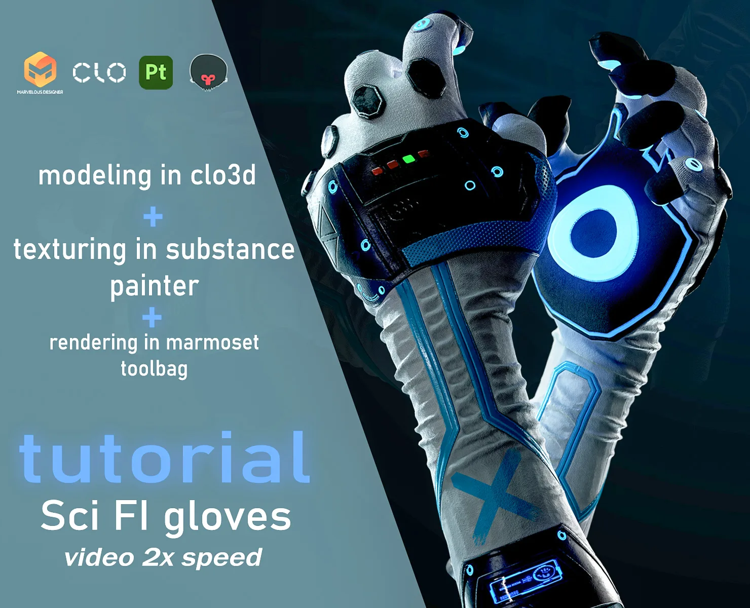 Sci Fi Gloves Tutorial Clo3d,MD. modeling(clo3d) + texturing(substance painter) 2H video