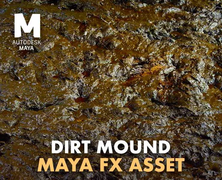Dirt Mound 1.0.0 for Maya