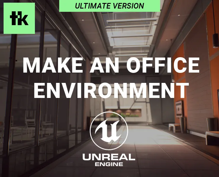 Make an Office Environment in Unreal 4