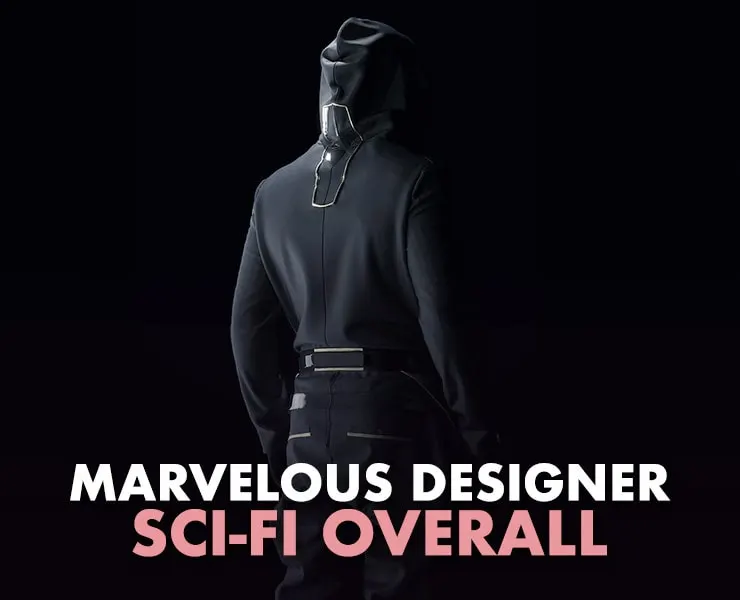 Marvelous Designer 6.5: Making a Sci Fi Overall