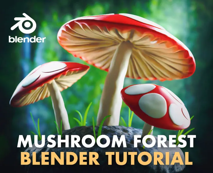 Mushroom Forest Scene (Blender Tutorial)