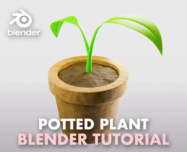 How to Create a Potted Plant (Blender Tutorial)