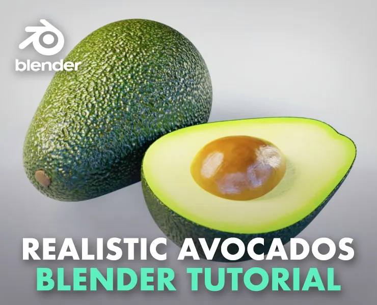 How To Create Realistic Avocados (Blender Tutorial)