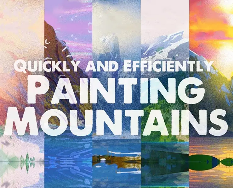 Quickly and Efficiently Painting Mountains BUNDLE