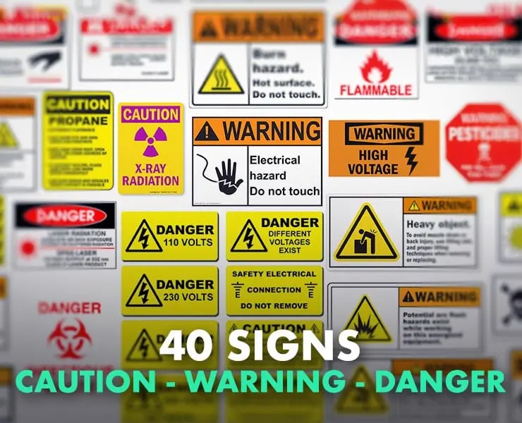 40 Caution, Warning and Danger Signs