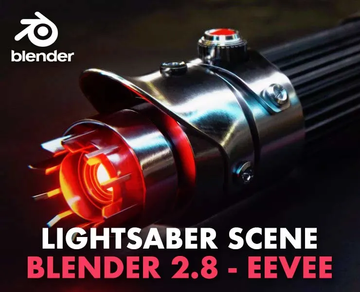 Lightsaber Scene - Blender 2.8 - Eevee