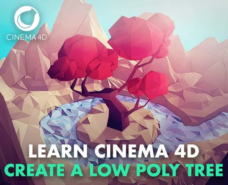 Learn Cinema 4D: Create A Low Poly Tree