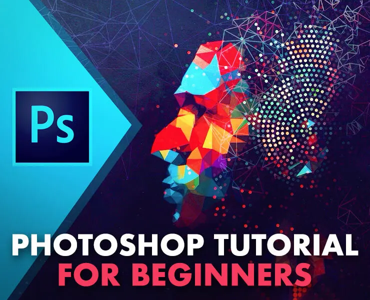 Adobe Photoshop For Beginners - Main Features of Photoshop