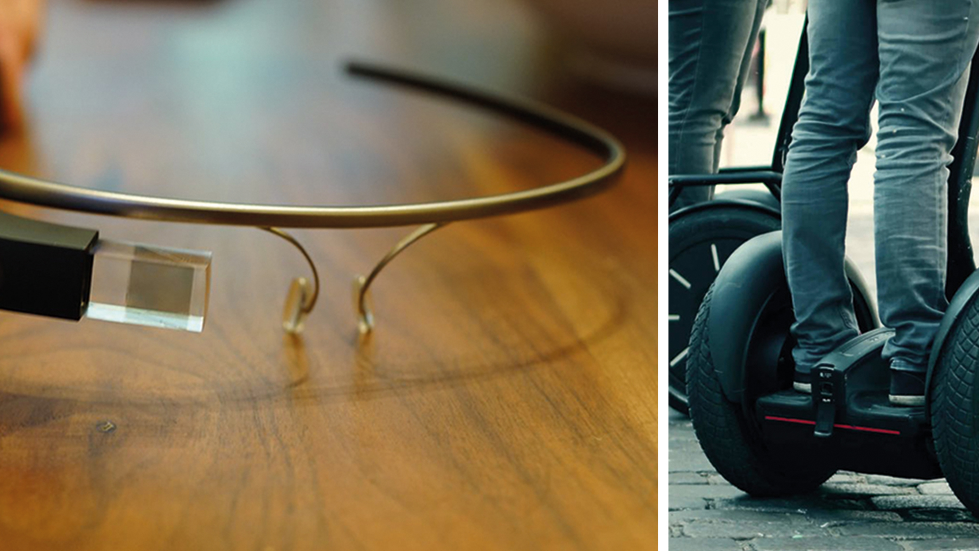 (L) Google Glass (R) Segway