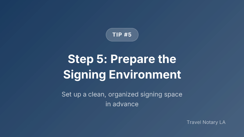 Step 5: Step 5: Prepare the Signing Environment — Travel Notary LA